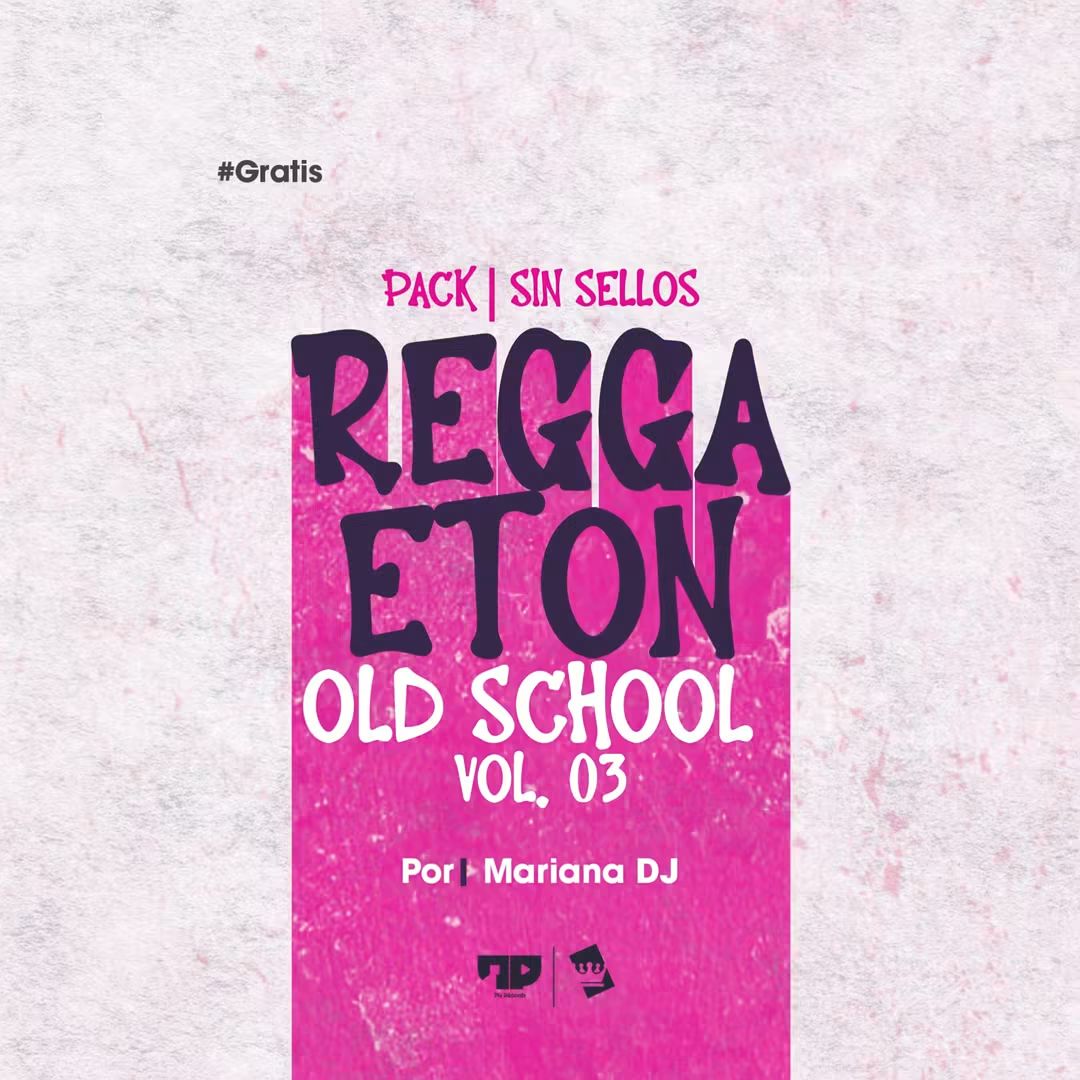 Pack Reggaetón Old School